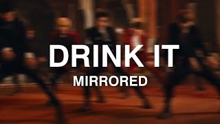 The Boyz  drink It  Mirrored Dance Parts Of Mv