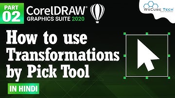 How to use Pick Tool Transformations in CorelDRAW | Pick Tool Explained in Hindi #2