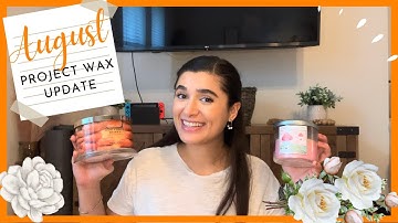 PROJECT USE IT UP CANDLE EDITION | AUGUST UPDATE