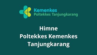 Himne Poltekkes Kemenkes Tanjungkarang (Kampus D)