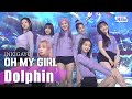 OH MY GIRL(오마이걸) - Dolphin @인기가요 inkigayo 20200503