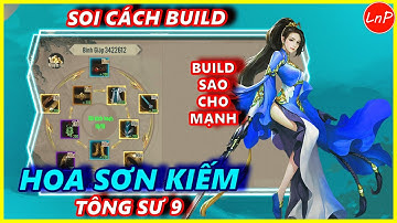 VÕ LÂM 1 MOBILE - SOI CÁCH BUILD HOA SƠN KIẾM TÔNG SƯ 9 | LnP