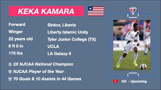 Keka Kamara Fwd Legend Hilights Episode 4 La Galaxy Paderborn Ucla Tyler Jc Liberia