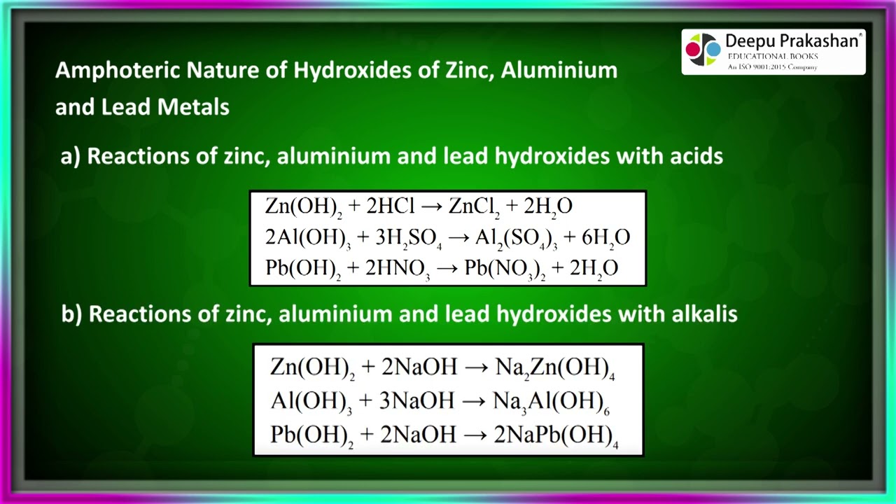 Chapter-4 Topic-4.5 Amphoteric Nature of Zinc, Aluminium and Lead Metals, their Oxides and Hydroxide
