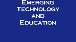 Emerging Technology and Education