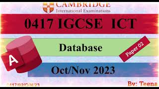 IGCSE ICT 0417 Database 2023 Oct/Nov  |Paper 2  Database 0417/02/O/N/23
