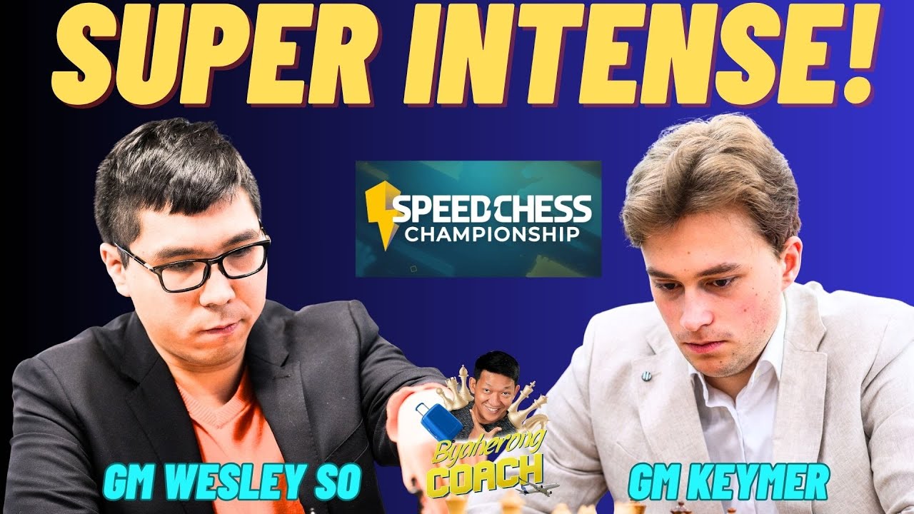 GRABE SI WESLEY! NAKAKAKABA ANG LABAN NA ITO! So vs Keymer! Speed Chess 2025