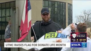 WTOL 11: UTMC Raises Flag for Donate Life Month