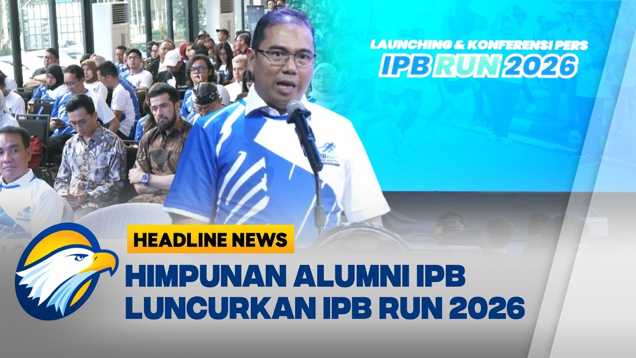 [HEADLINE NEWS 10/04] Peluncuran IPB Run 2026: Lomba Lari & Kampanye ...