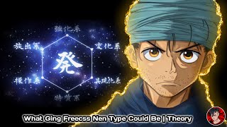 What Ging Freecss Nen Type Could Be? | Theory