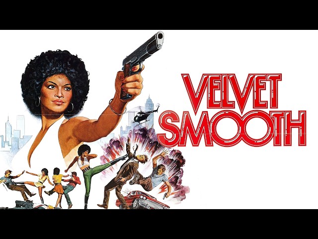 Velvet Smooth (1976) Is Laughably Bad Blaxploitation