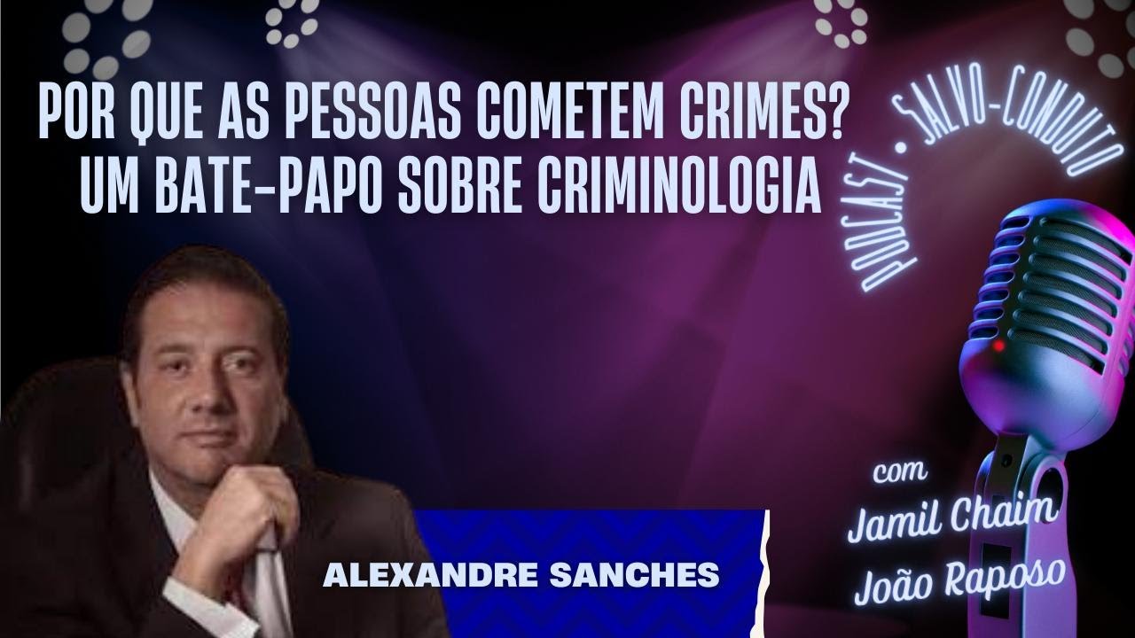 Por que as pessoas cometem crimes? Um bate-papo sobre criminologia.