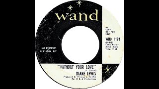 DIANE LEWIS & GROUP  WITHOUT YOUR LOVE