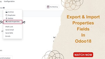Odoo Import | Export Properties Fields in Odoo18 | What