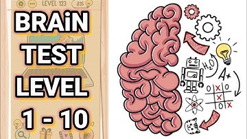 Brain Test Level 1 2 3 4 5 6 7 8 9 10