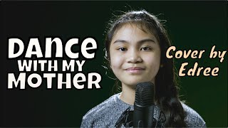 Dance with my Mother - Luther Vandross / Georgia Box Rewrite (Cover by 10 year old Edree)