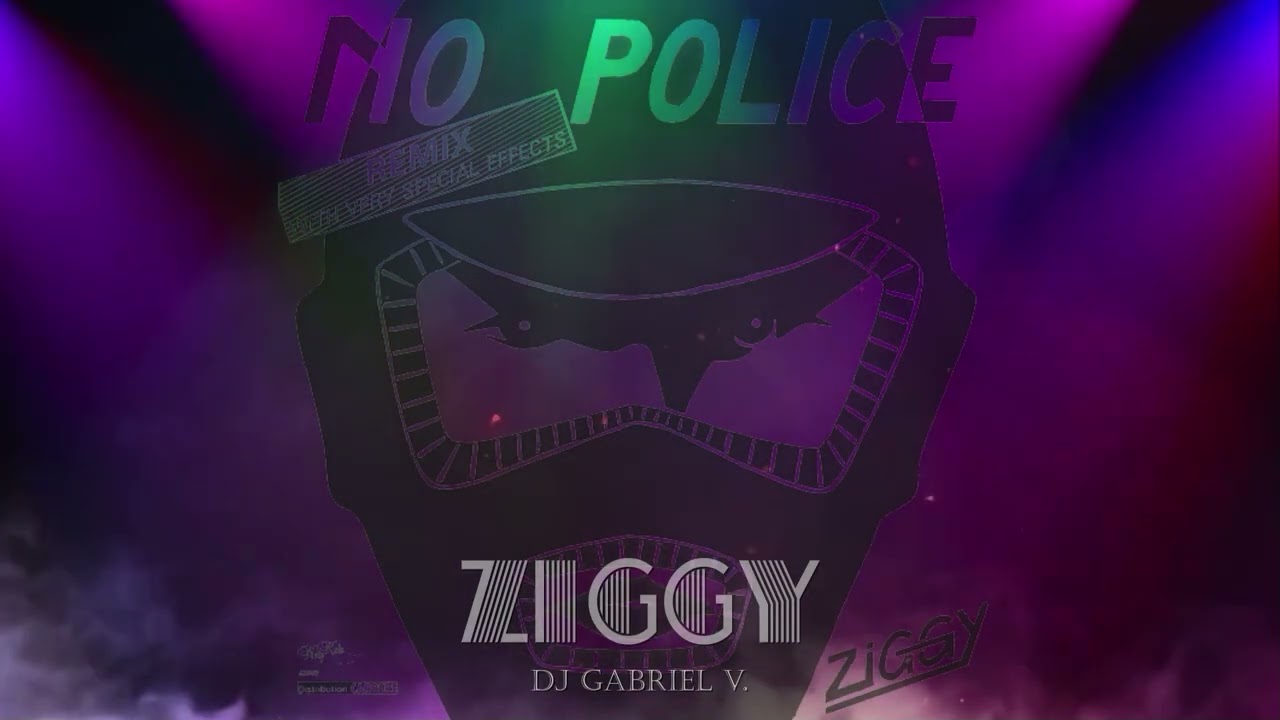 Ziggy - No Police (Remix)