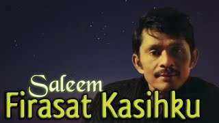 SALEEM - Firasat Kasihku | Video Lirik