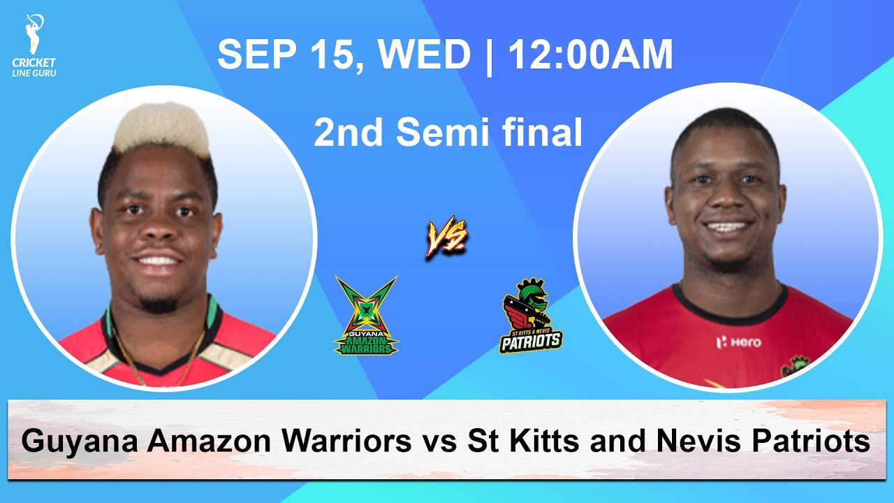 2nd SemiFinal CPL2021: GuyanaAmazon Warriors vs StKitts and Nevis Patriots | Prediction, Key Players