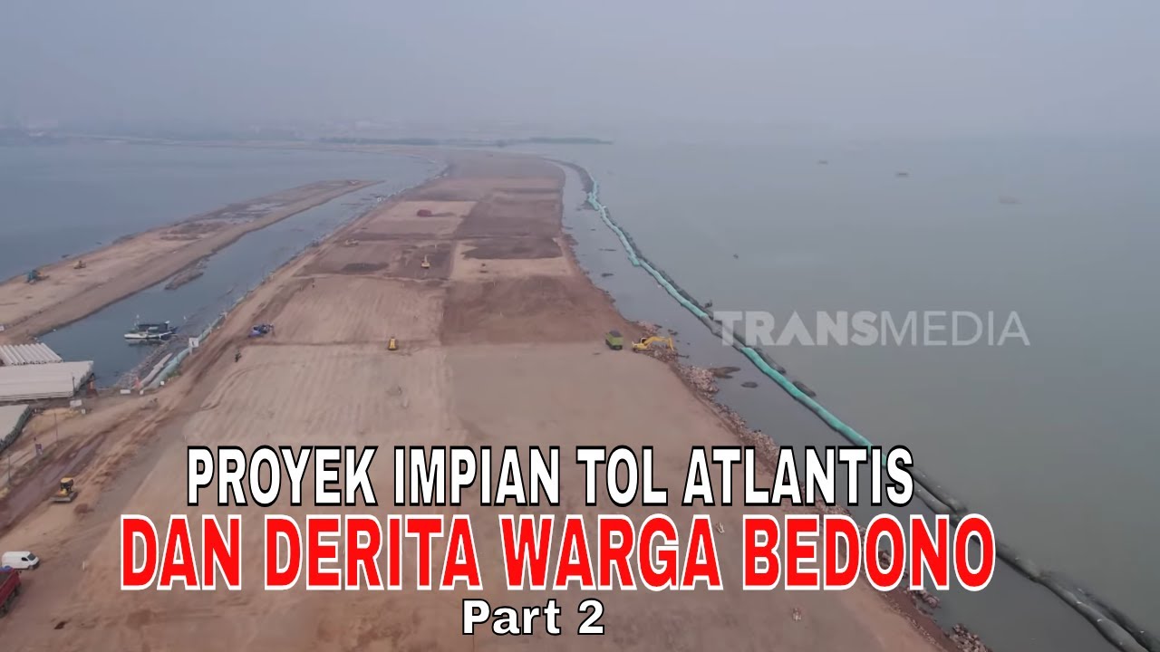 PROYEK IMPIAN TOL ATLANTIS DAN DERITA WARGA BEDONO | INDONESIAKU (08/09/25) Part 2