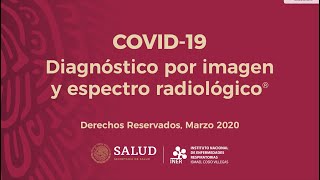 COVID-19 Diagnóstico por imagen y espectro radiológico