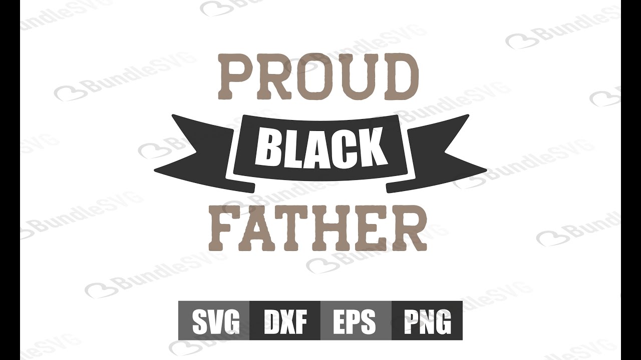 Free Free Black Father Svg Free 558 SVG PNG EPS DXF File