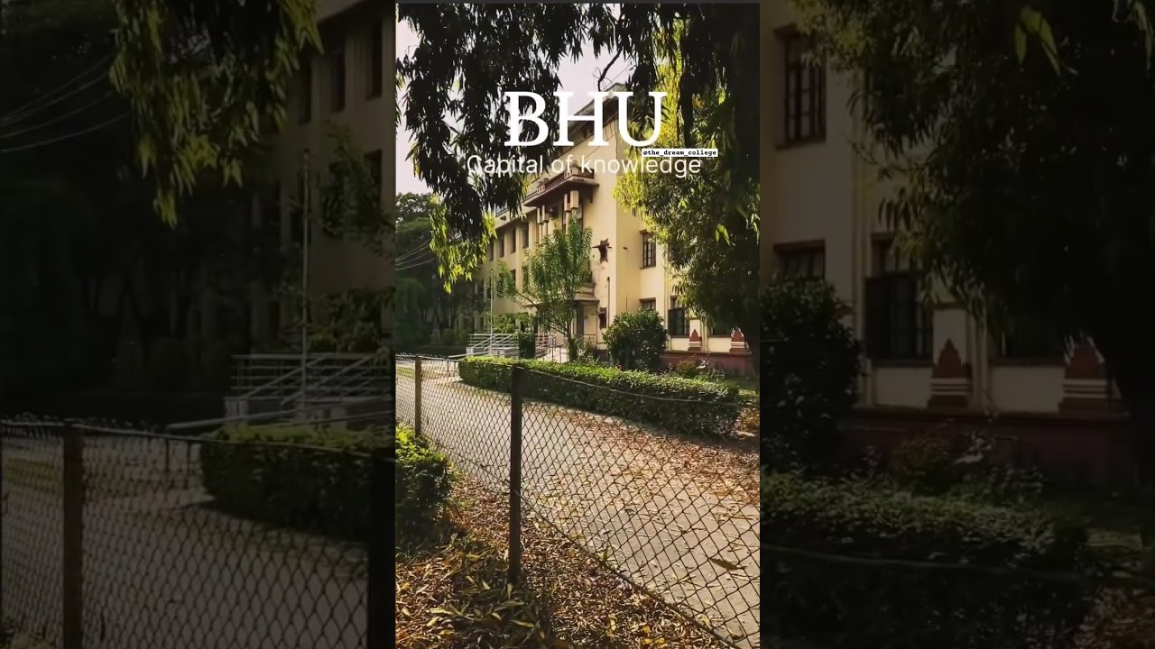 BHU the capital of knowledge 🩷✨|| Dream BHU 🌷|| 