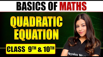 Basics of Maths | Quadratic Equation | Class 10th | Pure English