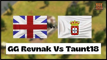 Age of Empires 3- British Vs Port | GG.Revnak Vs Taunt18 | Aoe3 DE | 1v1 Pro Game | 4K