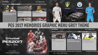 PES 2017 | New Memories Graphic Menu (Gray Theme)