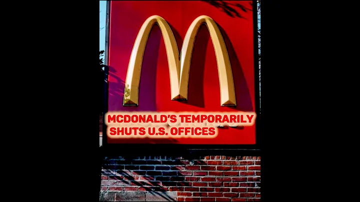 #McDonald’s Temporarily Shuts #US Offices #shorts
