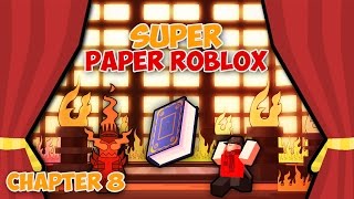 THE PLOT BOOK (Super Paper Roblox: Ch. 8 Part 4)