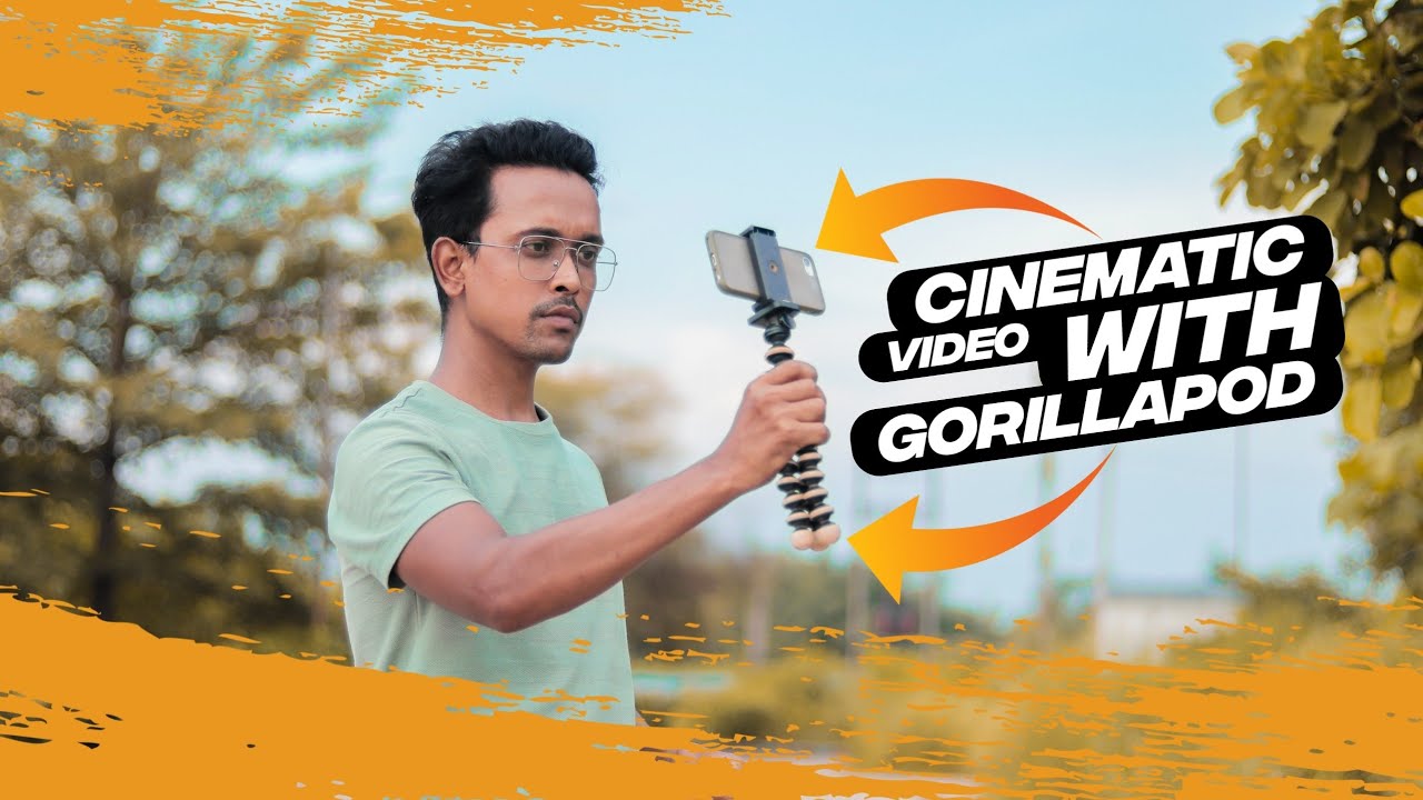 How To Shoot Cinematic Video Using Gorillapod How To Shoot Cinematic
