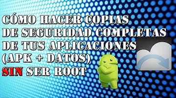 Cómo hacer copias de seguridad de tus apps (apk+datos) SIN ser root