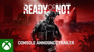 Ready Or Not - Console Announce Trailer