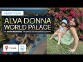 ALVA DONNA WORLD PALACE  - ПЛЮСЫ И МИНУСЫ, ТВЕРДЫЕ 5* ДЛЯ АКТИВНОГО СЕМЕЙНОГО ОТДЫХА