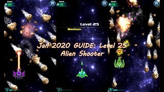 Jan 2020 GUIDE: Level 25 Alien Shooter | Tips Tricks for Game Player | Best Space Galaxy Attack screenshot 1