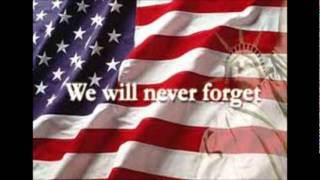 9 /11 tribute - We Will Never Forget