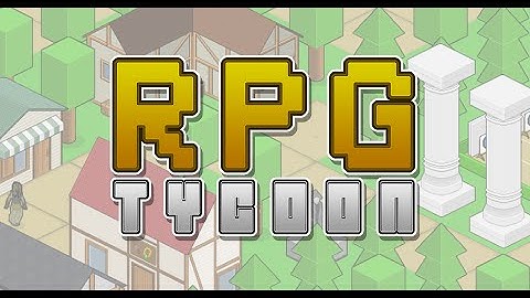 RPG Tycoon - Official Launch Trailer