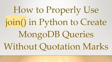 How to Properly Use join() in Python to Create MongoDB Queries Without Quotation Marks