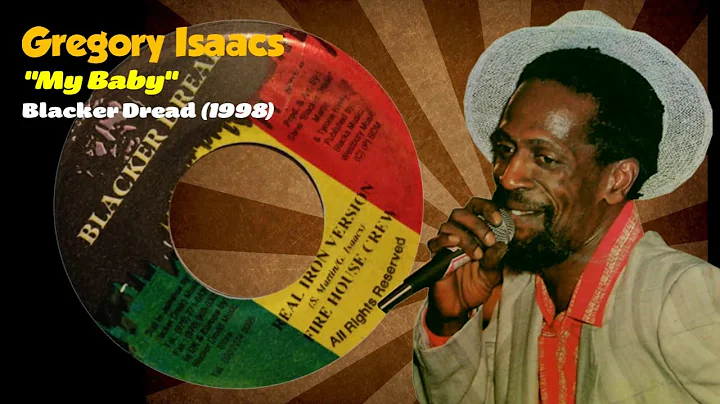 Gregory Isaacs - My Baby (Blacker Dread) 1998