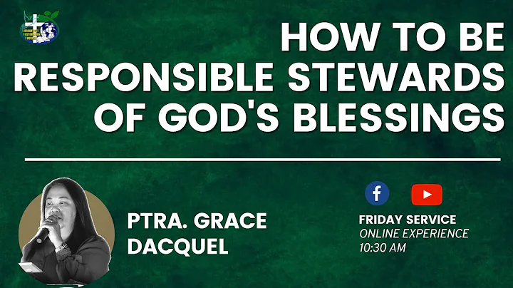 06-11-21 "'HOW TO BE RESPONSIBLE STEWARDS OF GOD'S...