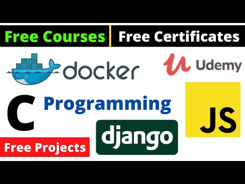 Udemy Free Certificate Courses JavaScript Projects C Programming Django Online Classes