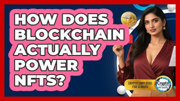 How Does **blockchain** Actually Power NFTs? - Crypto Simplified for Seniors