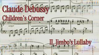 C. Debussy - Children's Corner - II. Jimbo's Lullaby (with score)