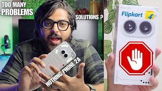 Don't Buy Nothing Phone 2a | Problems and Solutions | Tips & Tricks