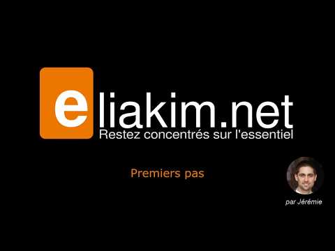 Eliakim.net tutoriel : Premiers pas