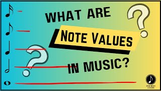 What Are Note Values In Music BEGINNERS Guide QUIZ