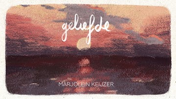 Geliefde - Marjolein Keijzer (Official Lyricvideo)