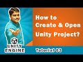 How to create  open unity project  unity engine tutorial 03